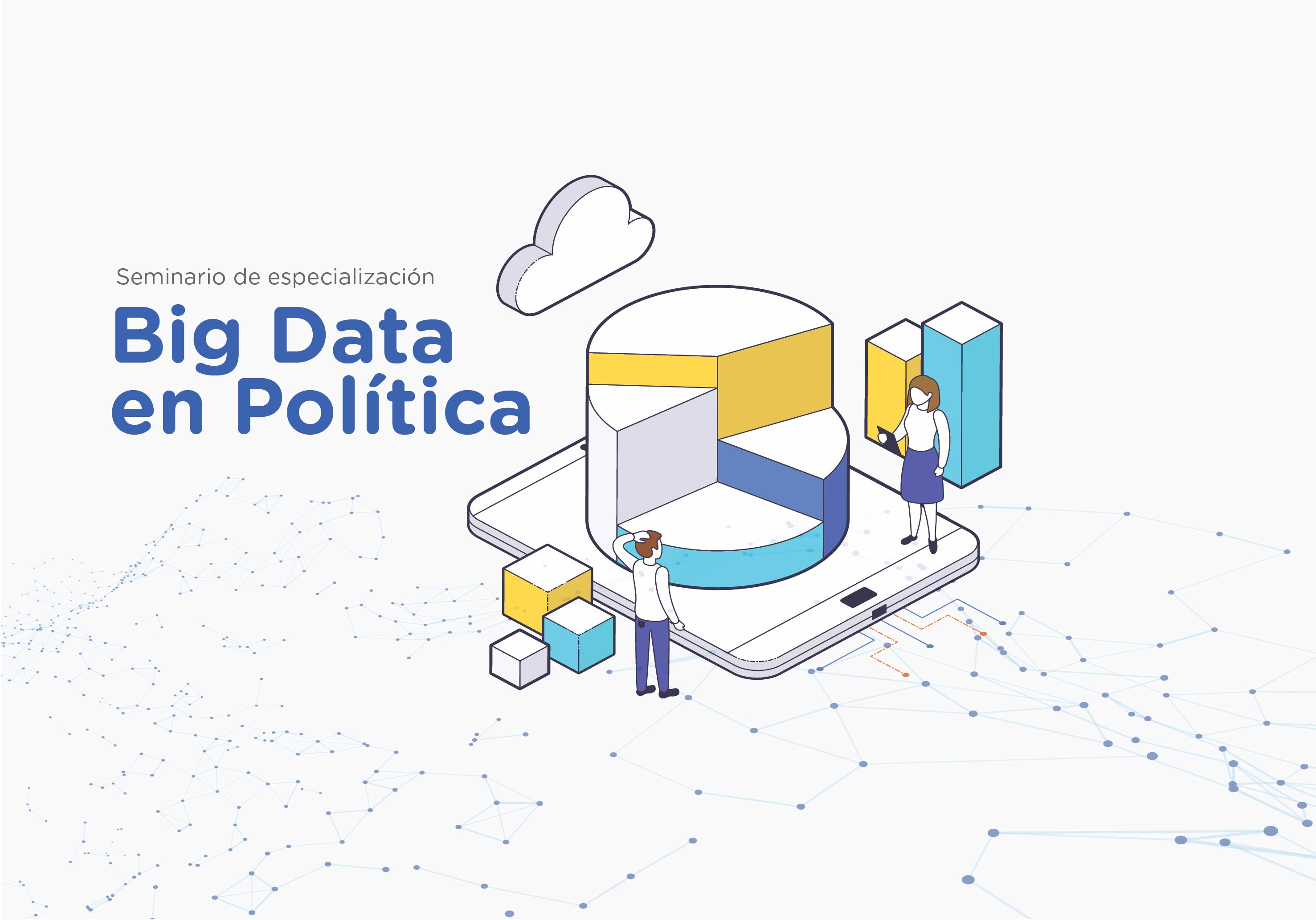 ¡Ya podés inscribirte!   Big Data en política 