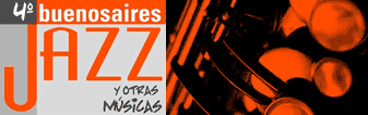Marca 4to Festival Buenos Aires Jazz y otras m&uacute;sicas