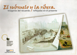 El subsuelo y la ribera