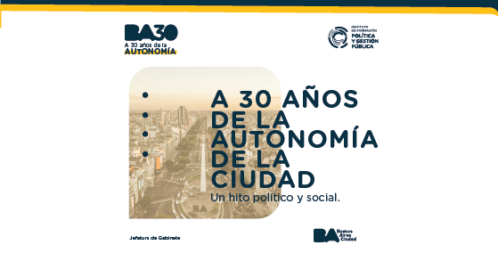 A 30 años de la autonomía de la Ciudad