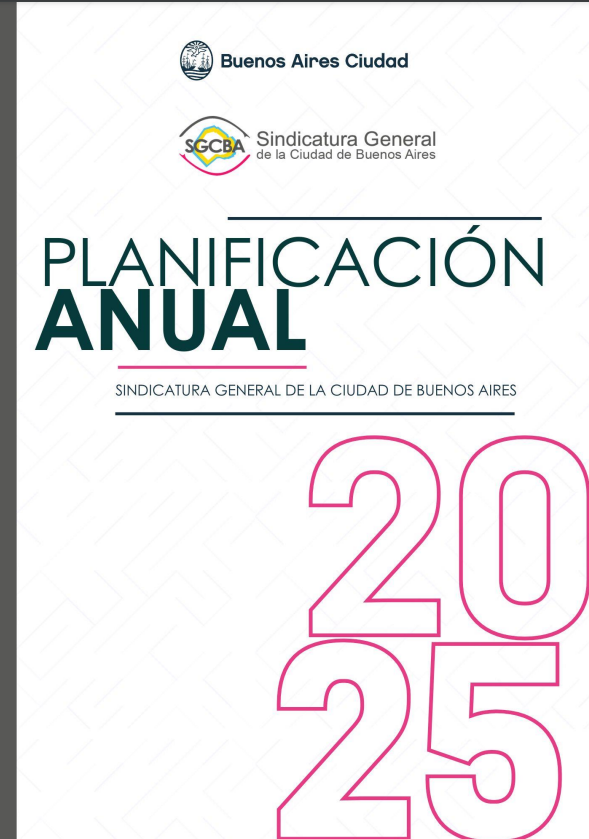 Emisión del Plan anual de trabajo de la Sindicatura General de la Ciudad Autónoma de Buenos Aires y de las Unidades de Auditoría Interna 2025