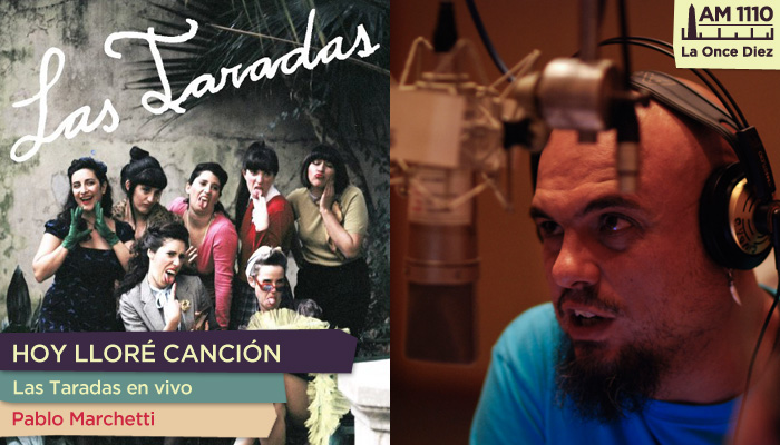 Las Taradas en vivo con Pablo Marchetti en "Hoy lloré canción"