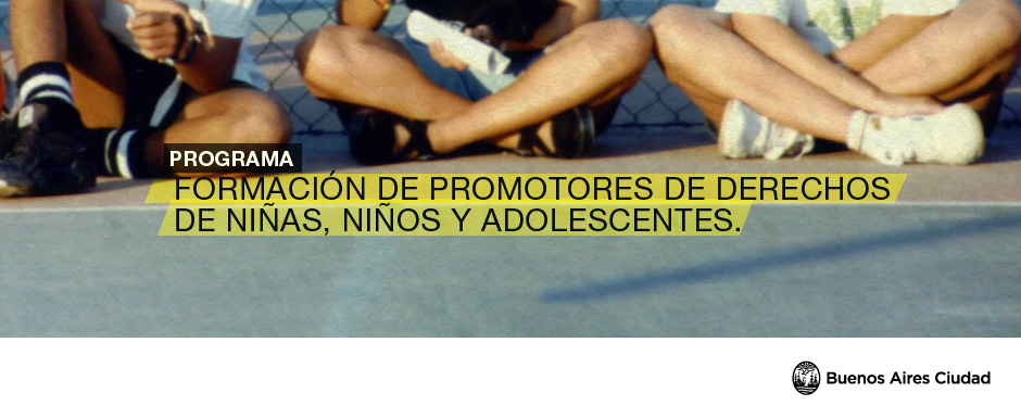 Programa de “Formación de Promotores de Derechos de Niñas, Niños y Adolescentes”