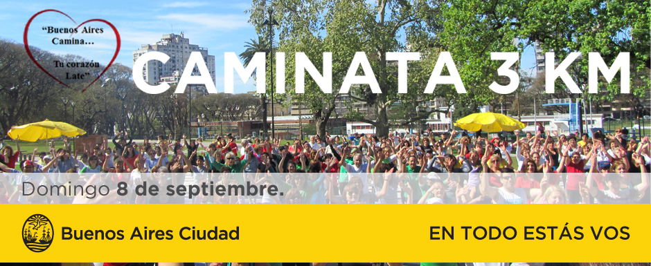 “Buenos Aires Camina, Tu Corazón Late”