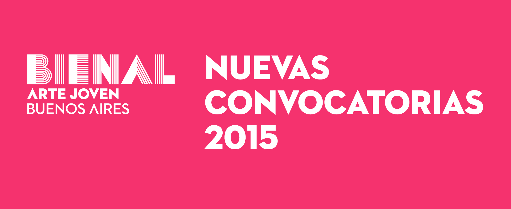 Bienal Arte Joven Buenos Aires: NUEVAS Convocatorias 2015