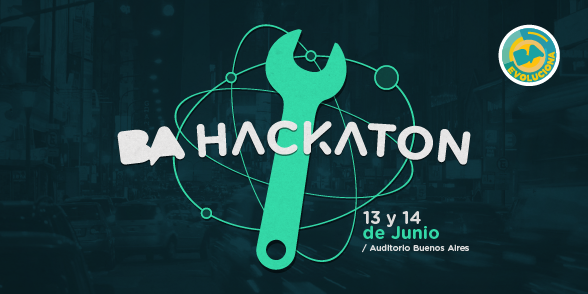 4ta edición de BA Hackaton: inspirar, proponer y  desarrollar.