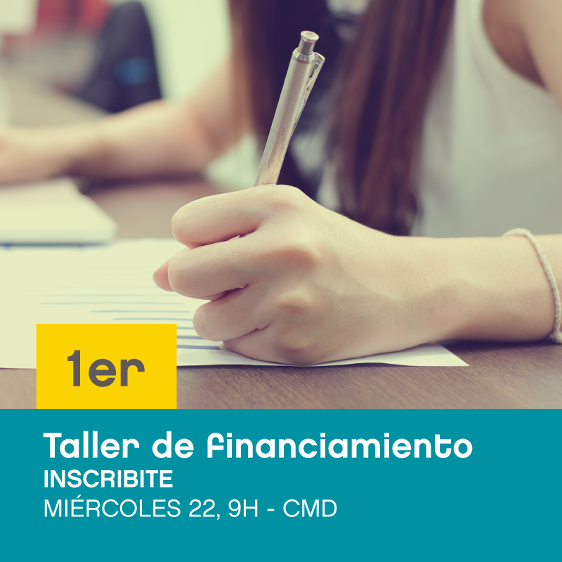 Vení a capacitarte y mejora tus habilidades para buscar financiamiento