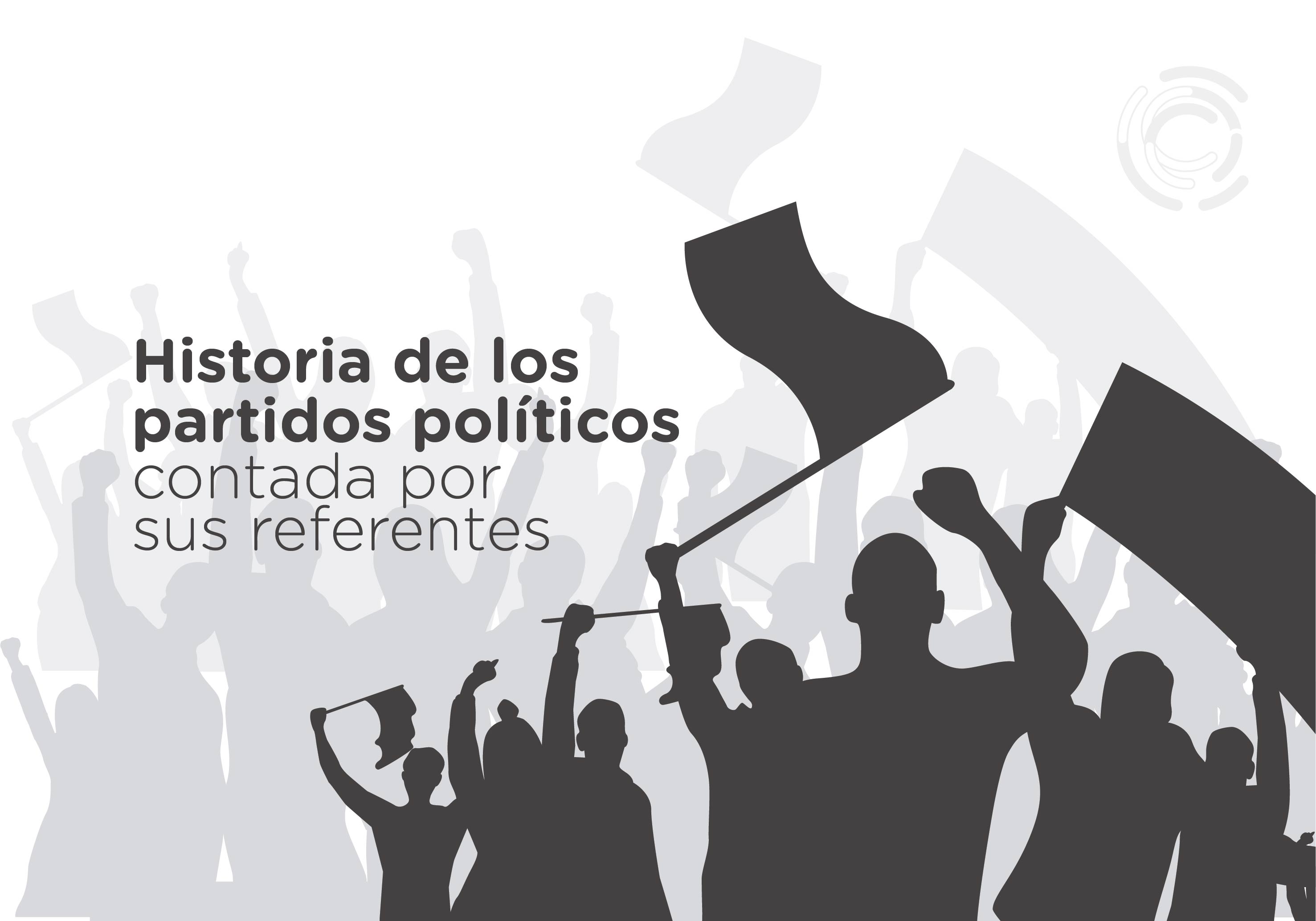 Nuevo curso, Historia de los Partidos Políticos: contada por sus referentes