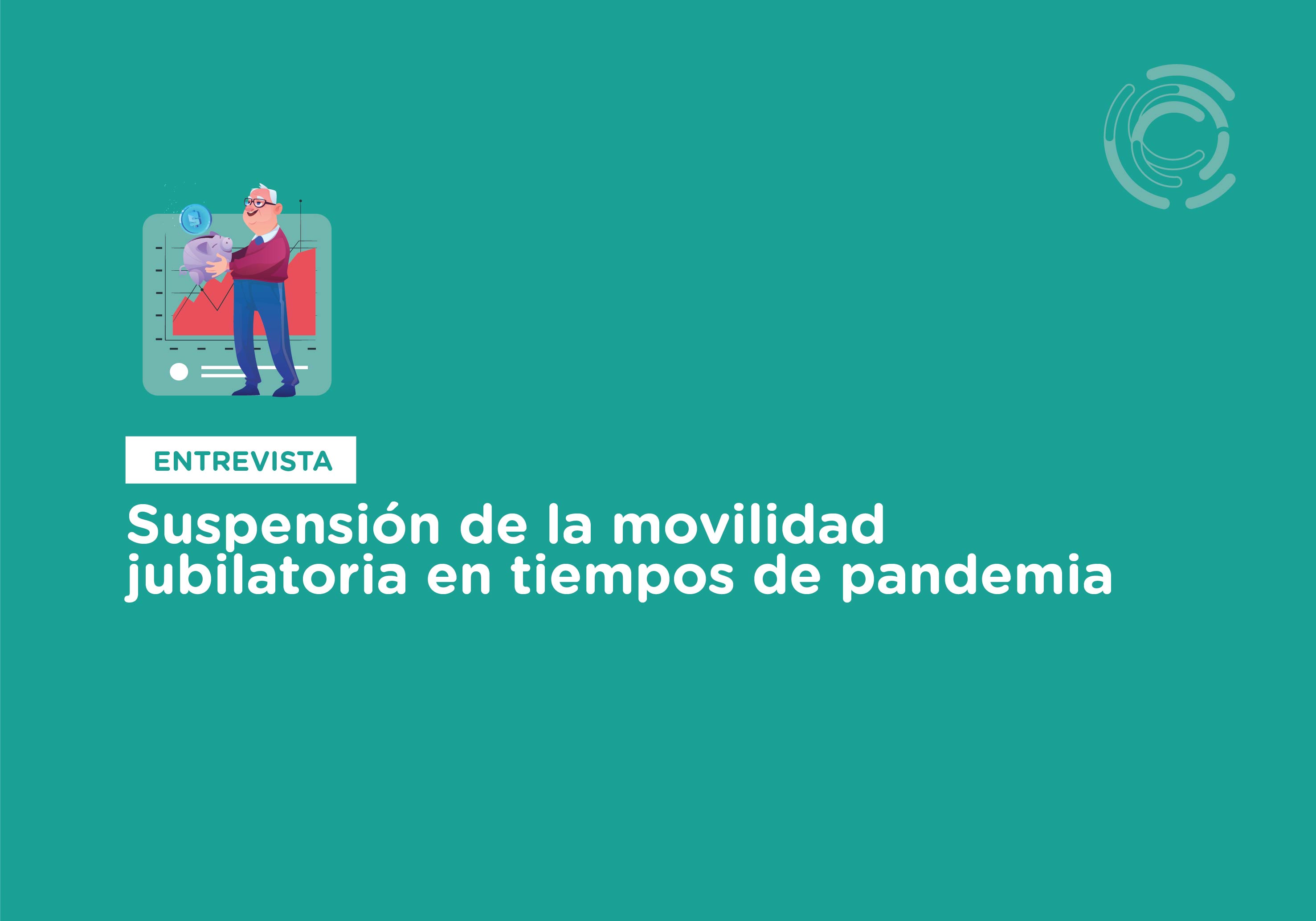 Nuevo curso, Suspensión de la movilidad jubilatoria en tiempos de pandemia