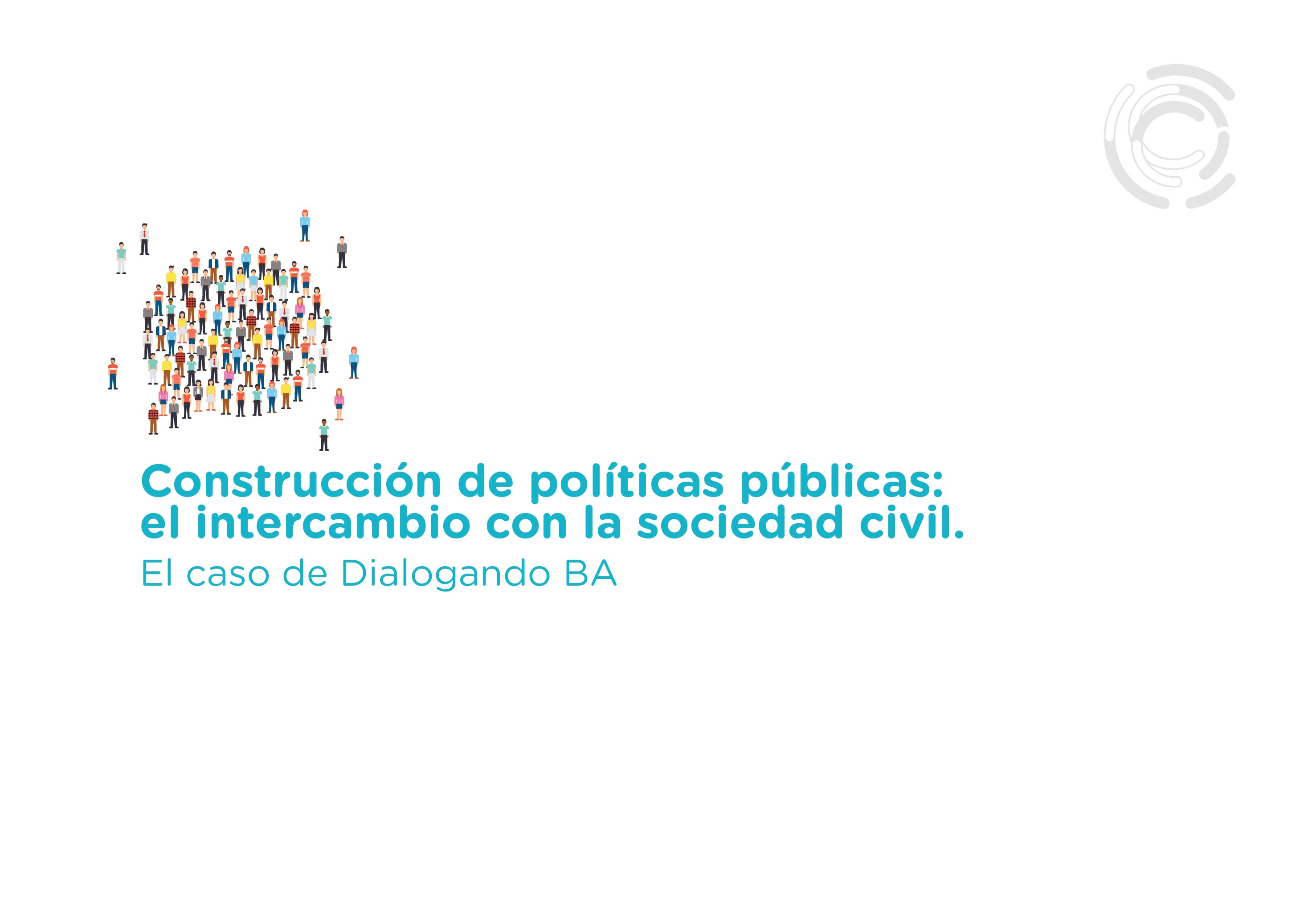 ¡Inscribite! Construcción de políticas públicas: el intercambio con la sociedad civil. El caso de Dialogando BA
