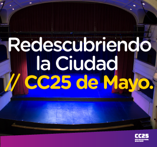 Centro Cultural 25 de mayo: más de 90 años de cultura