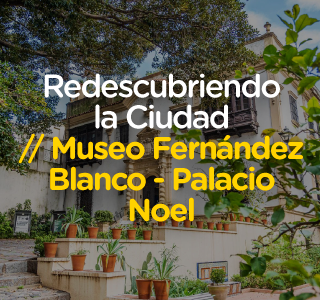 Museo Fernández Blanco - Palacio Noel