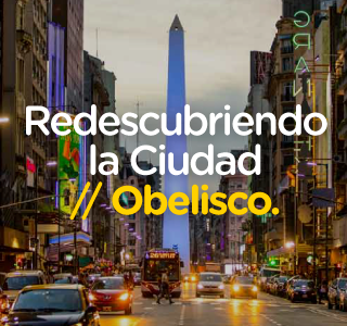 Redescubriendo el Obelisco
