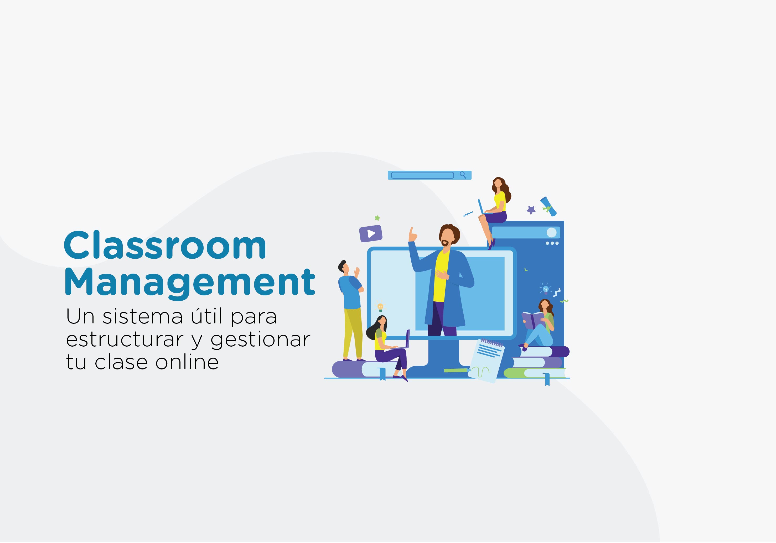 ¡Nuevo curso!   Online Classroom Management 