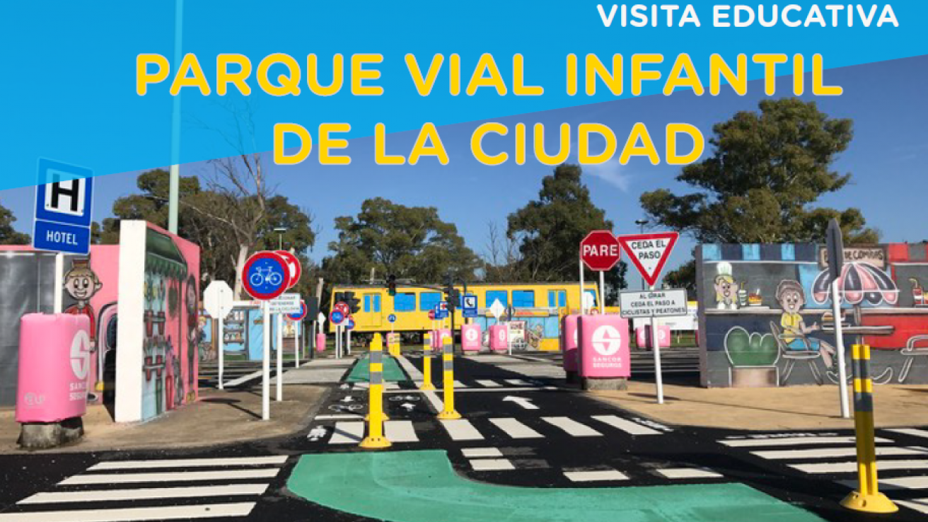 Parque Vial Infantil de la Ciudad - Visita educativa