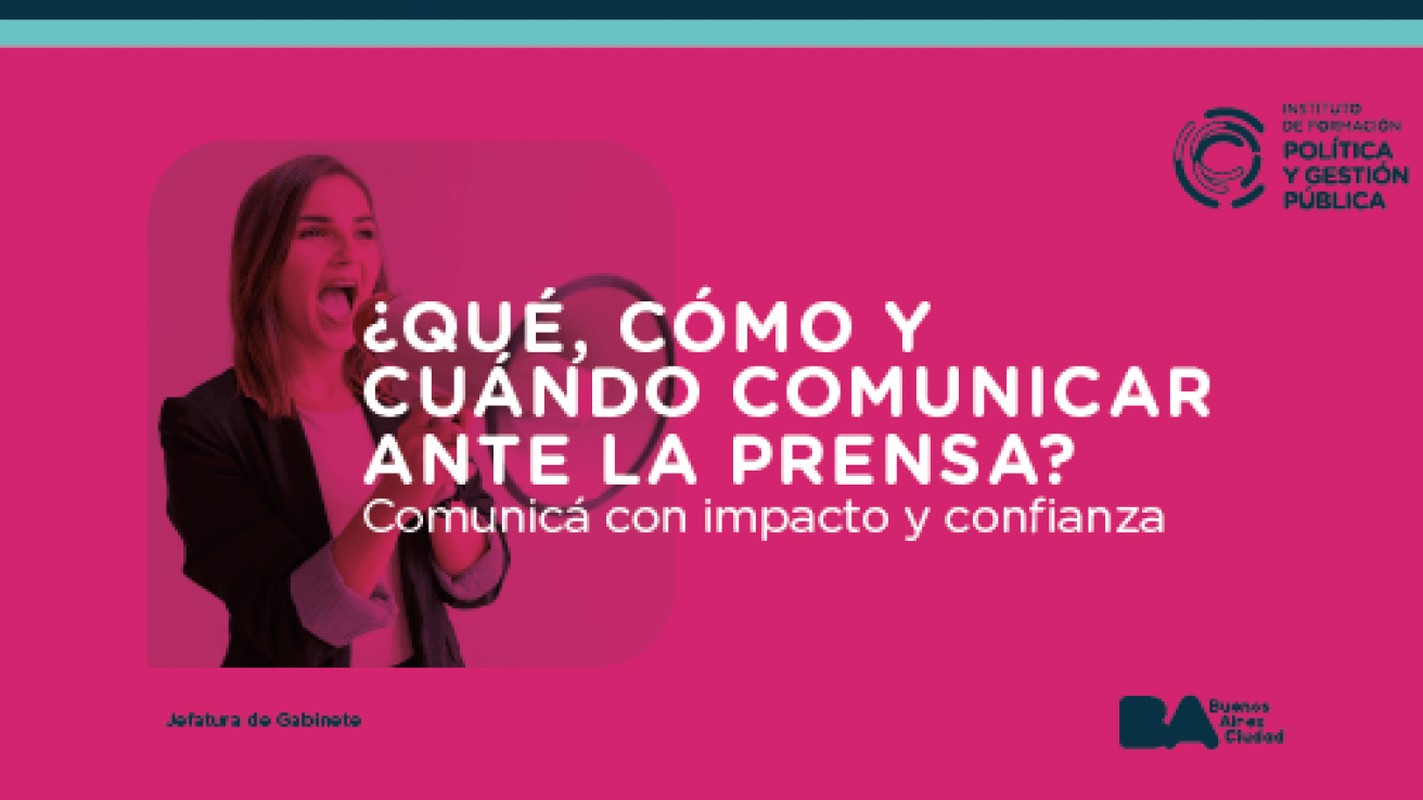 ¿Qué, cómo y cuándo comunicar ante la prensa?